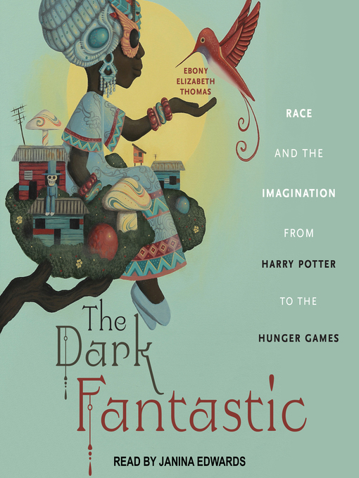 Title details for The Dark Fantastic by Ebony Elizabeth Thomas - Wait list